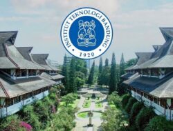 Ulasan Tentang Institut Teknologi Bandung (ITB) Dengan Berbagai Fakultas Unggulan