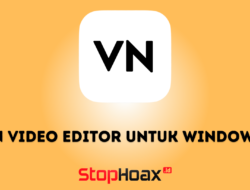 Download Aplikasi VN Video Editor Untuk Windows Secara Mudah