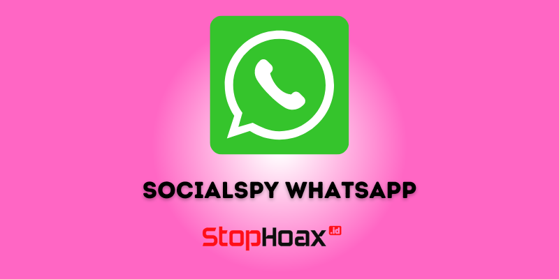 Download SocialSpy Whatsapp Apk Sadap Wa Online Terupdate