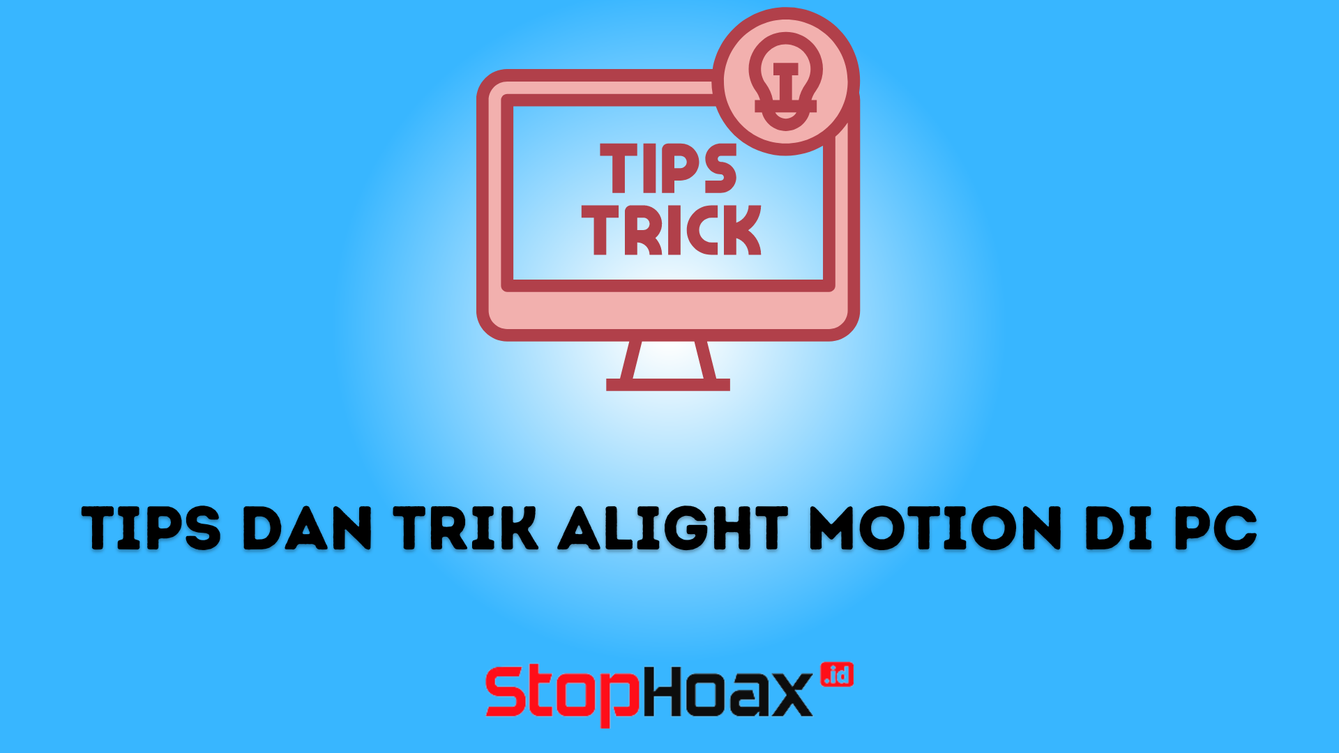 Menggunakan Alight Motion di PC Tips dan Trik Secara Mudah