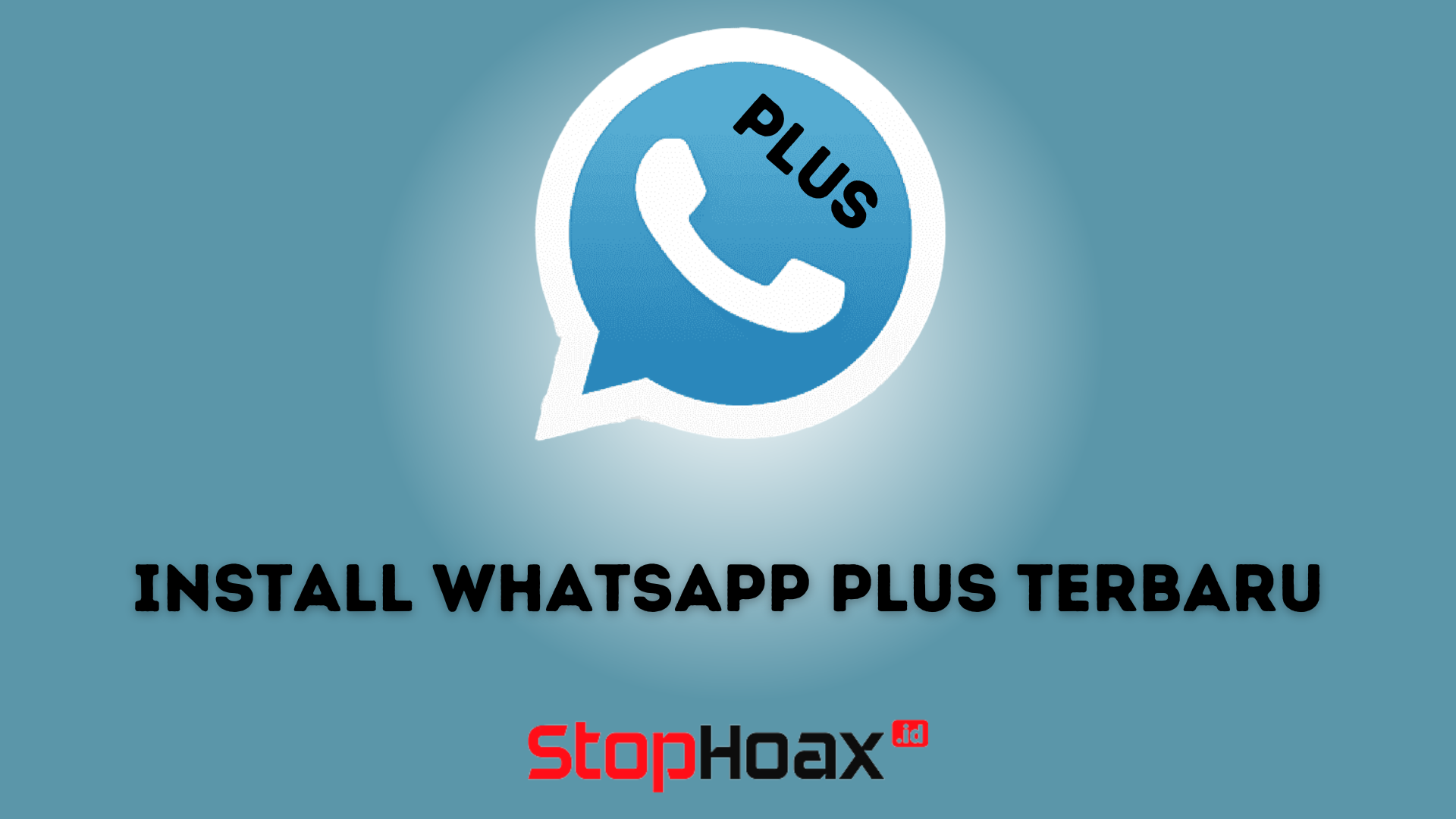 Cara Download dan Install WhatsApp Plus Terbaru untuk Pengguna Android