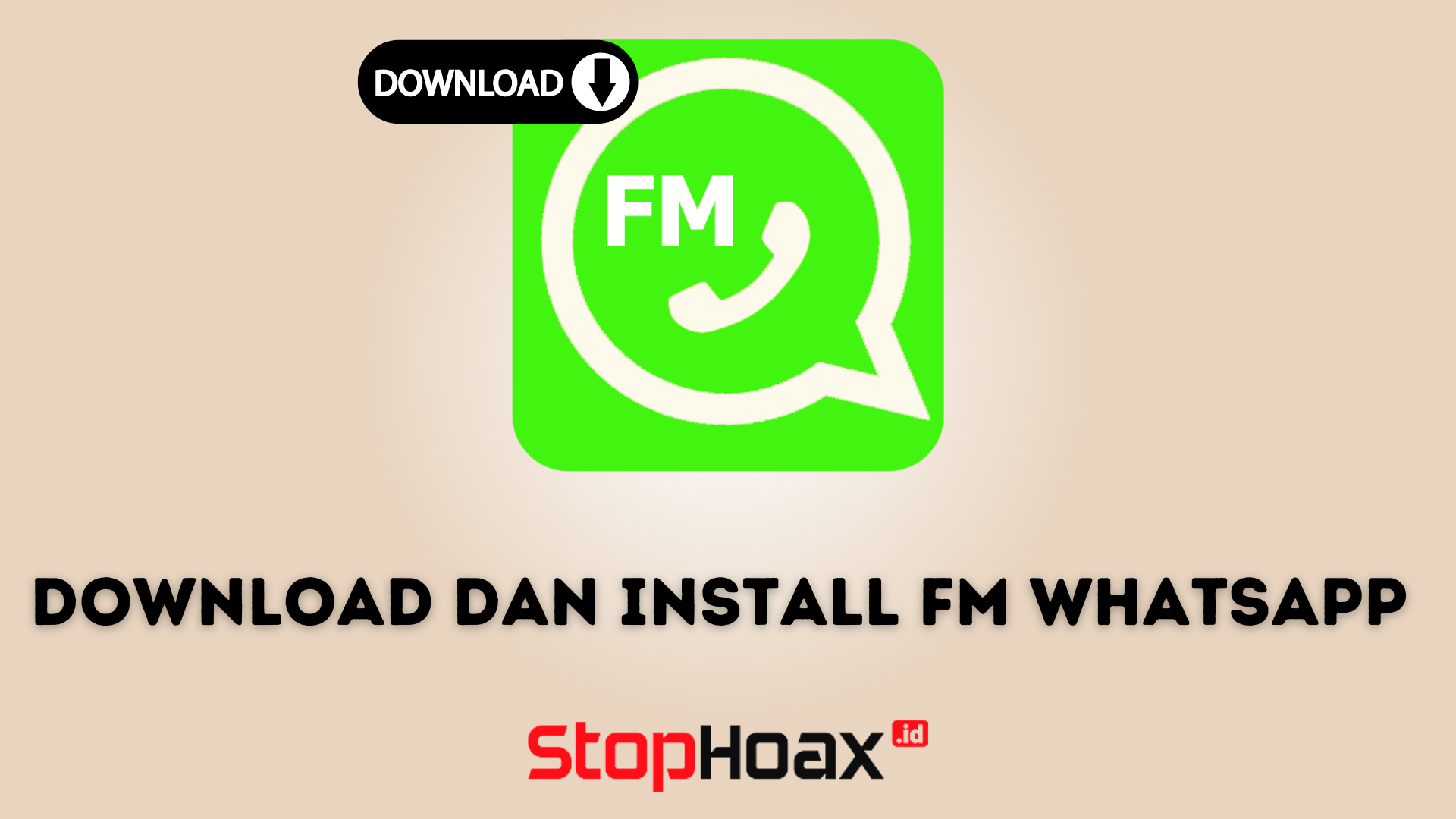 Cara Mendownload dan Menginstal FM WhatsApp APK pada Perangkat Android Kamu