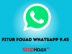 Fitur Fouad WhatsApp 9.45: Fitur Baru di Android yang Harus Kamu Coba