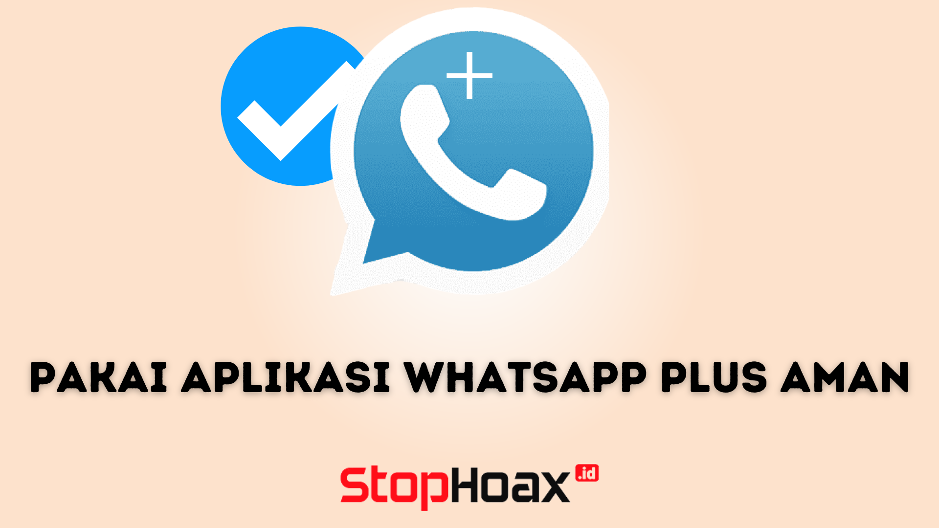 Pakai Aplikasi WhatsApp Plus Versi Terbaru Aman Digunakan Berikut Penjelasanya