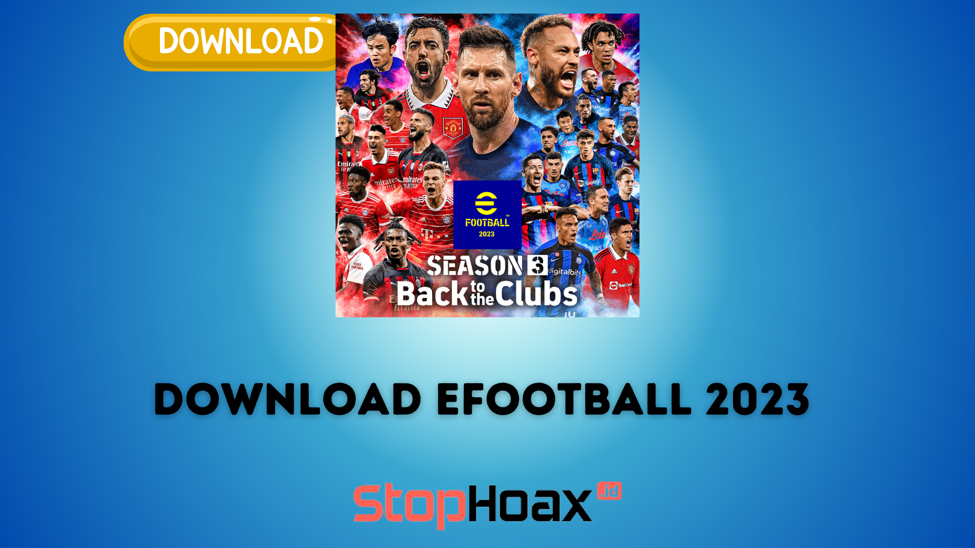 Gampang dan Cepat Download eFootball 2023 Versi Terbaru untuk Android