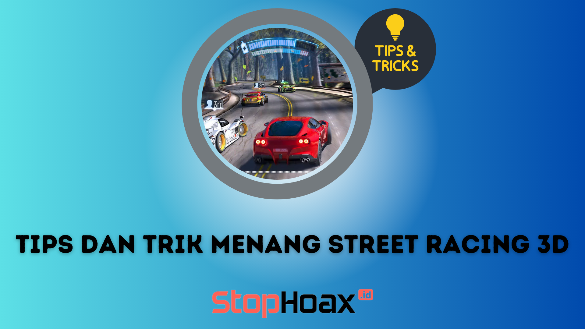 Inilah Tips dan Trik Menang Street Racing 3D di Android dan iOS