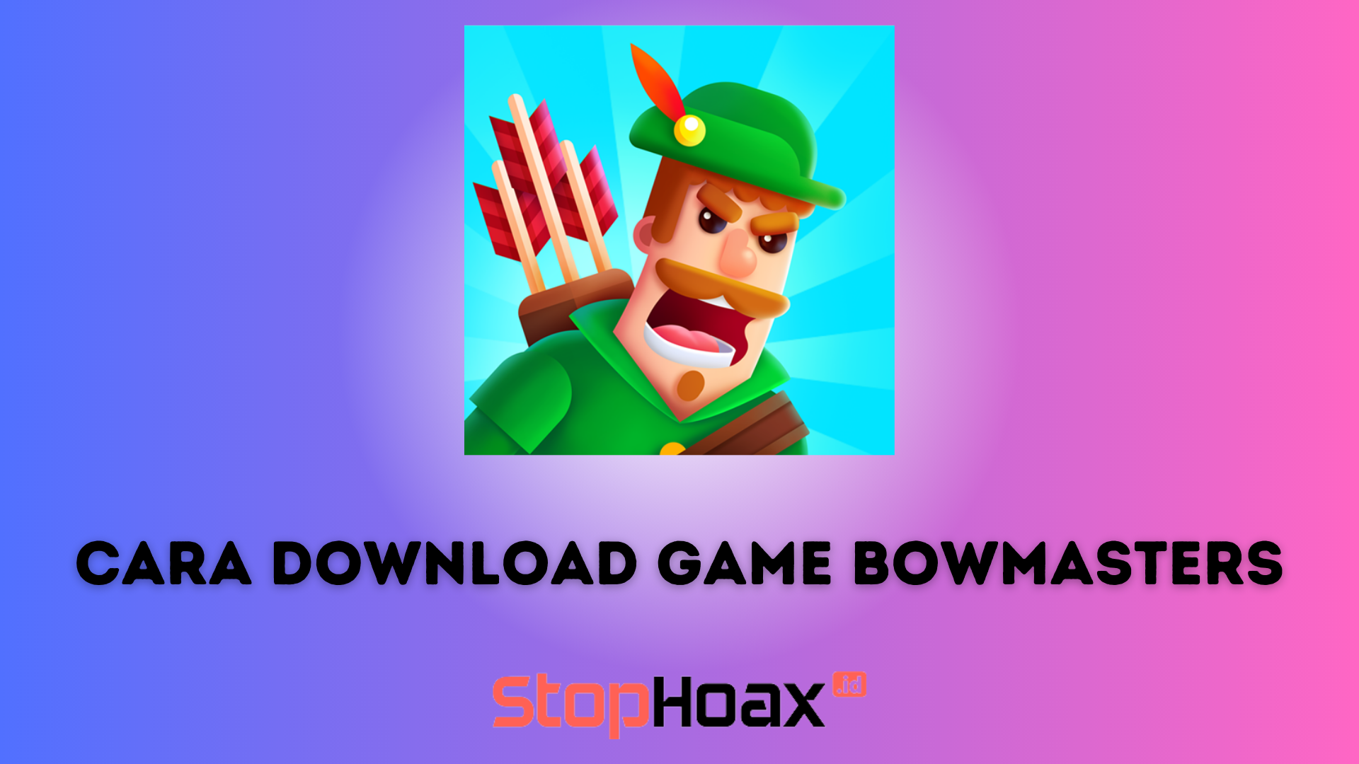 Mudah dan Cepat Cara Download Game Bowmasters versi Terbaru di Android