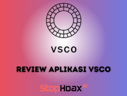 Review Aplikasi VSCO Pengeditan Foto yang Menyenangkan dan Mudah