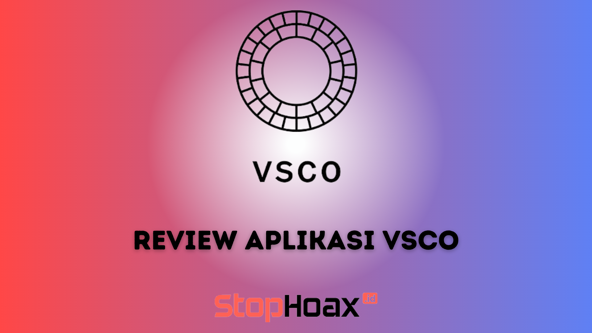 Review Aplikasi VSCO Pengeditan Foto yang Menyenangkan dan Mudah