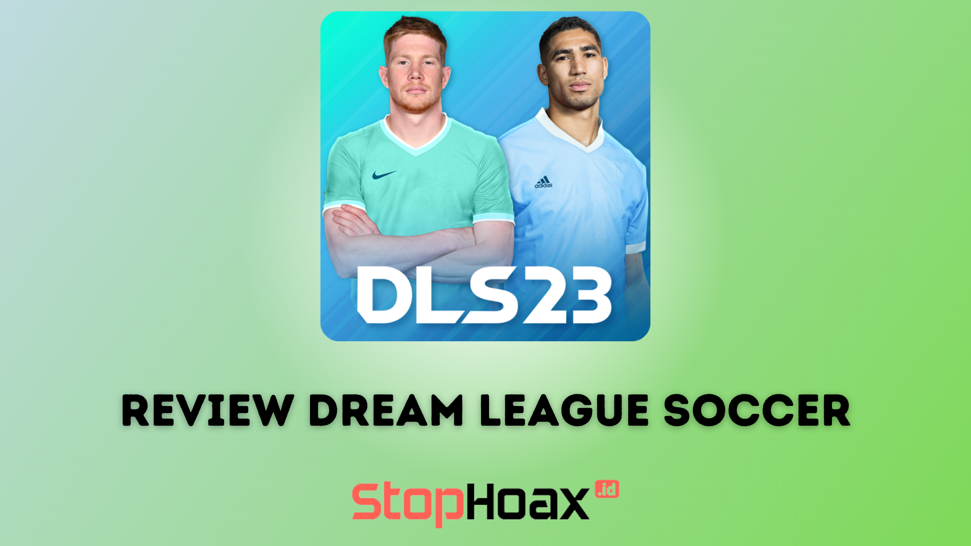 Review Dream League Soccer 2023 DLS 23 di Android