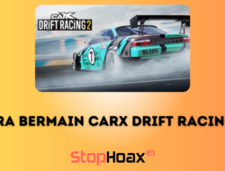 Cara Bermain CarX Drift Racing 2 Untuk Pemula Versi Terbaru di Android