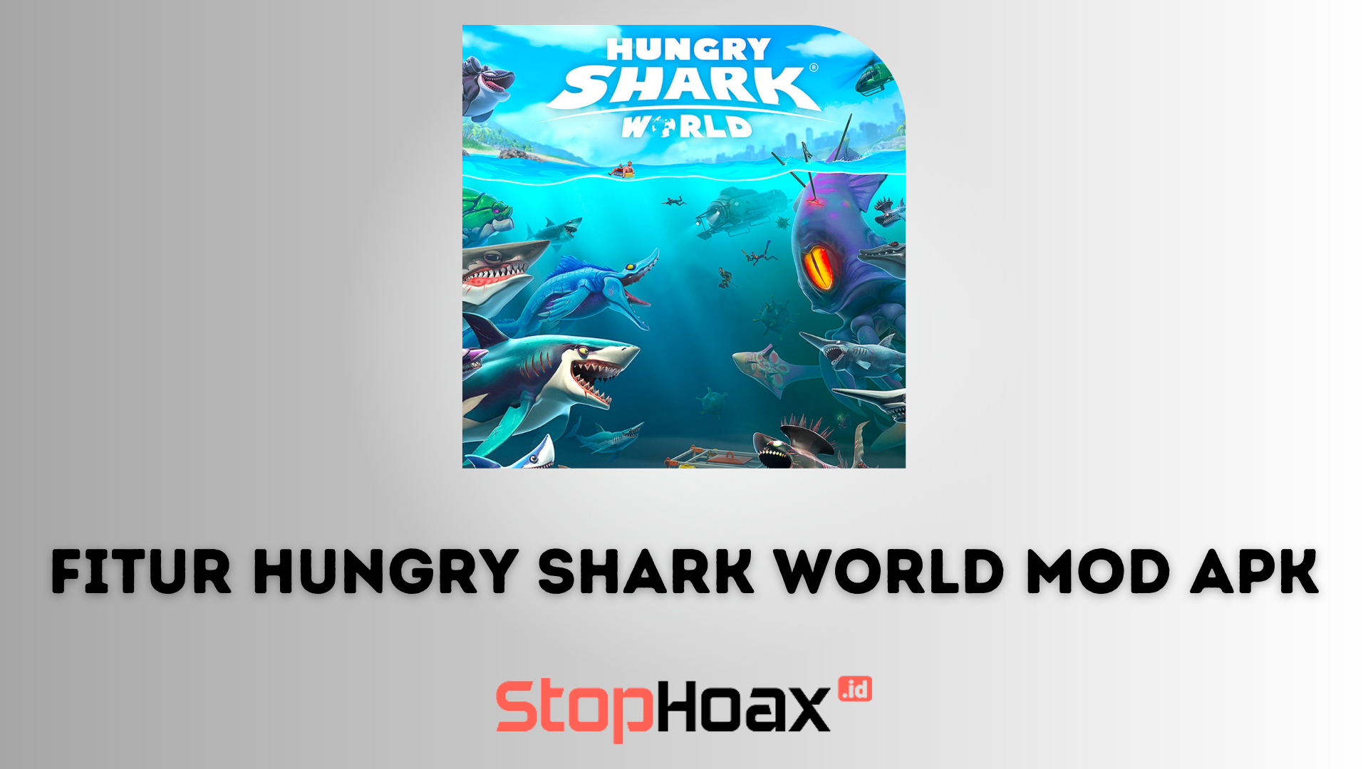 Rasakan Sensasi Tanpa Batas dengan Fitur Hungry Shark World Mod Apk